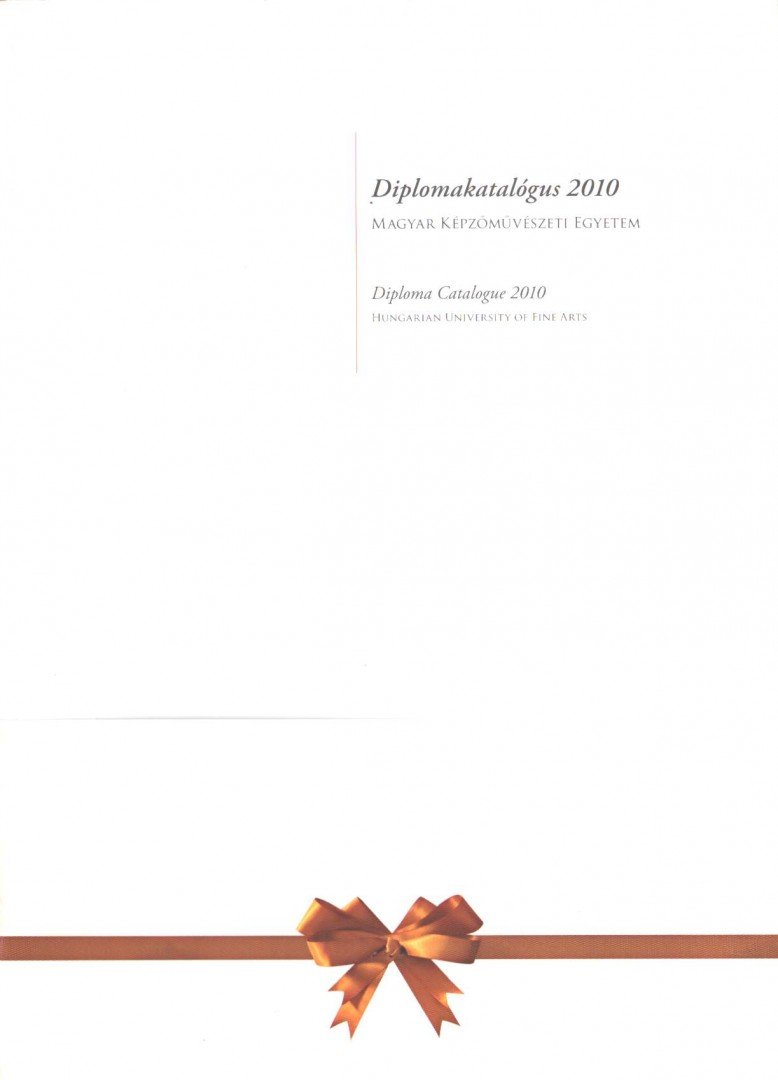 Forián Szabó Noémi - Diplomakatalógus 2010 [antikvár]