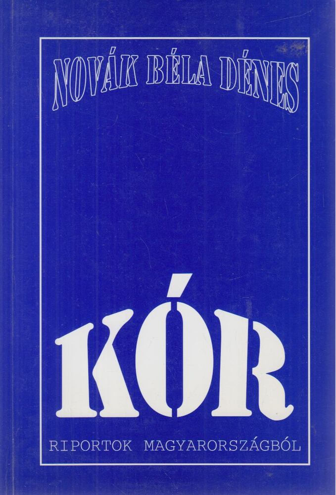 Novák Béla Dénes - Kór [antikvár]