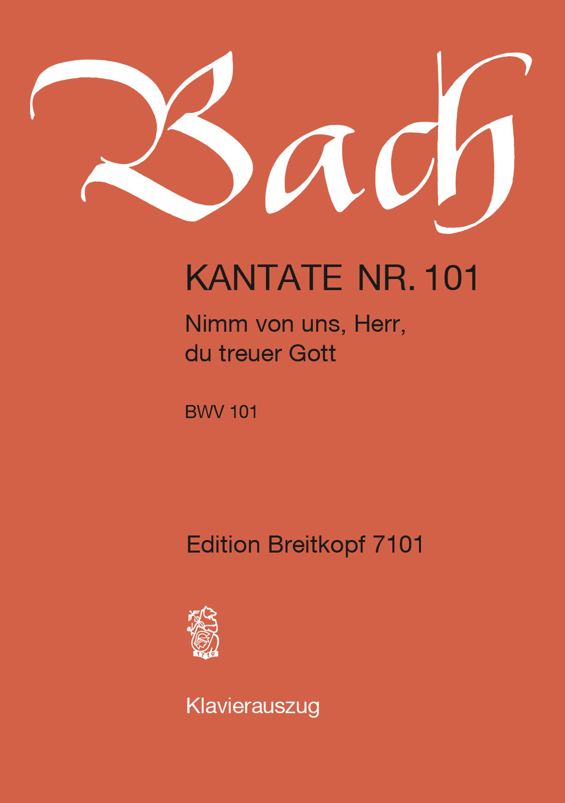 J. S. Bach - KANTATE BWV 101.NIMM VON UNS,HERR DU TREUER GOTT,KLAVIERAUSZUG ANTIKVÁR