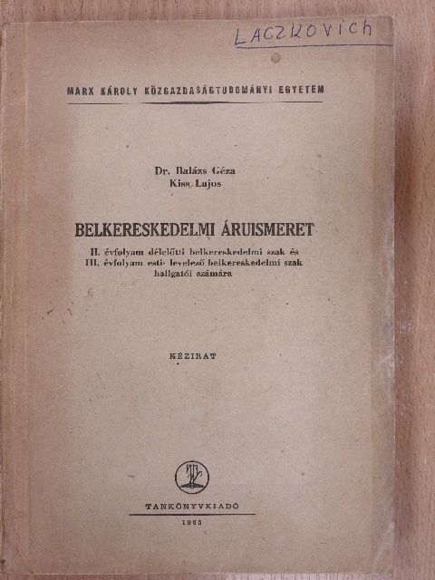 Dr. Balázs Géza - Belkereskedelmi áruismeret [antikvár]