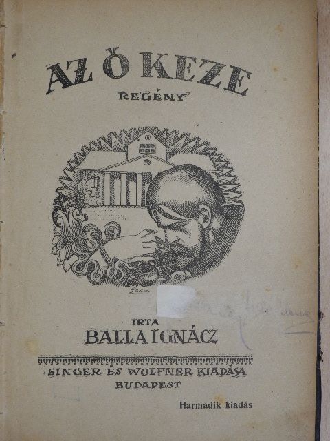 Balla Ignácz - Az ő keze [antikvár]