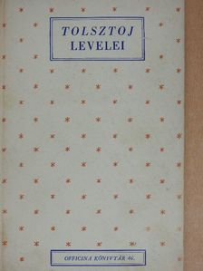 Lev Nyikolajevics Tolsztoj - Tolsztoj levelei [antikvár]