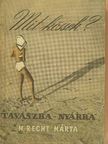 M. Recht Márta - Mit kössek - tavaszra, nyárra [antikvár]