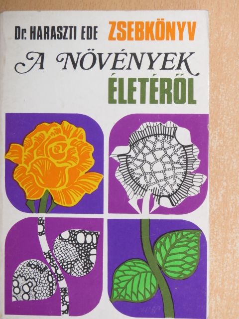 Dr. Haraszti Ede - Zsebkönyv a növények életéről [antikvár]