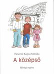 Ficsorné Kapus Mónika - A középső [antikvár]