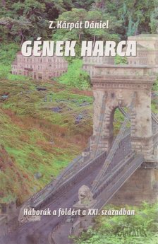 Z. Kárpát Dániel - Gének harca [antikvár]