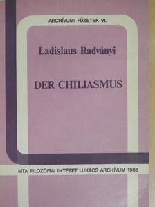 Ladislaus Radványi - Der Chiliasmus [antikvár]