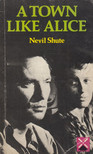 Nevil Shute - A Town Like Alice [antikvár]