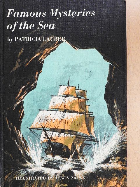 Patricia Lauber - Famous Mysteries of the Sea [antikvár]
