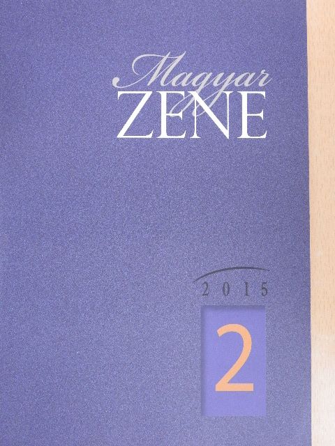 Biró Viola - Magyar Zene 2015/2. [antikvár]