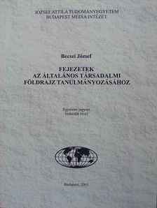 Becsei József - Fejezetek az általános társadalmi földrajz tanulmányozásához 2. [antikvár]