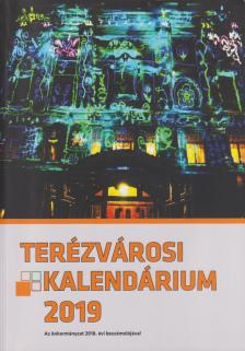 Brém-Nagy Ferenc - Terézvárosi Kalendárium 2019 [antikvár]