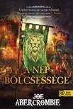 Joe Abercrombie - A nép bölcsessége