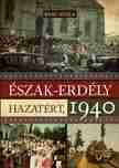 Bánó  Attila - Észak-Erdély hazatért, 1940