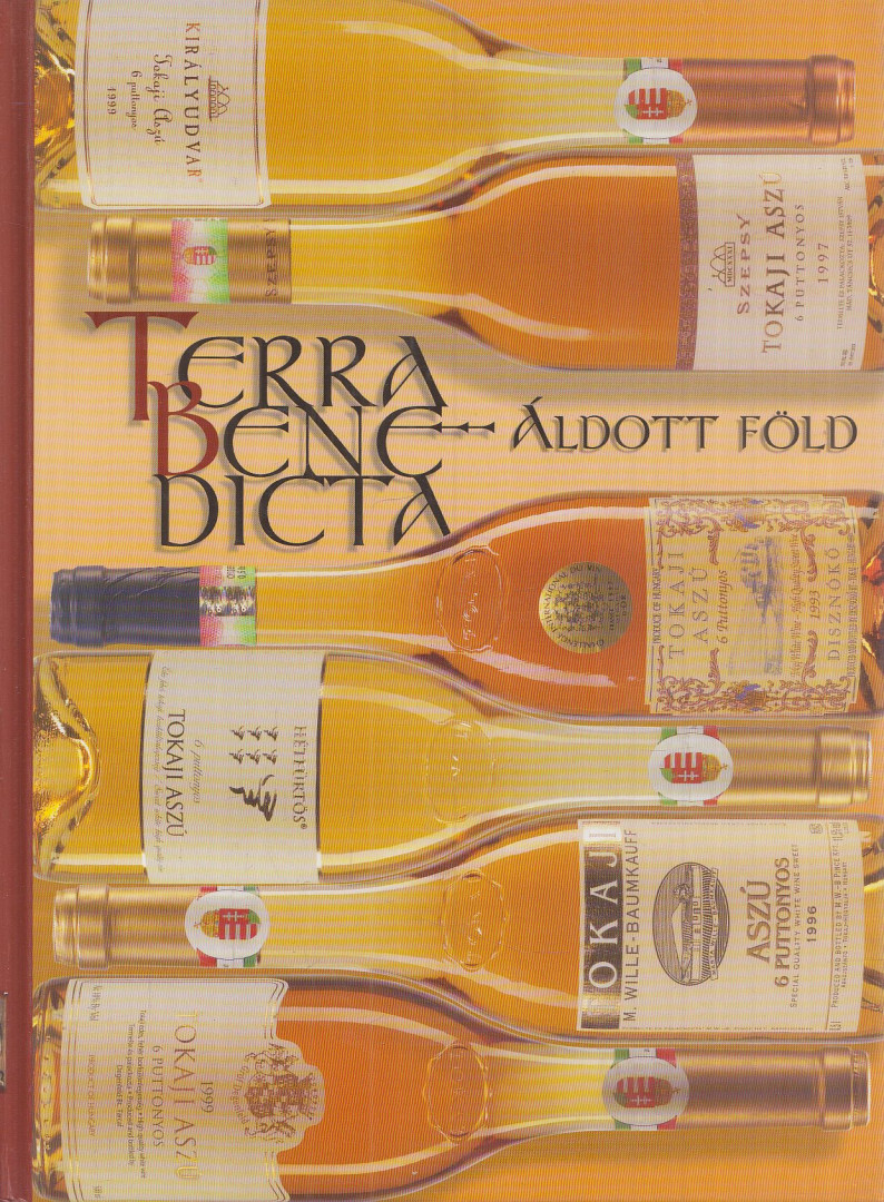 Rohály Gábor, Mészáros Gabriella, Nagymarosy András - Terra benedicta - Áldott föld 2004 (dedikált) [antikvár]