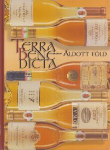 Rohály Gábor, Mészáros Gabriella, Nagymarosy András - Terra benedicta - Áldott föld 2004 (dedikált) [antikvár]