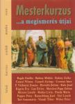 Palcsó Mária - Mesterkurzus ...a megismerés útjai [antikvár]