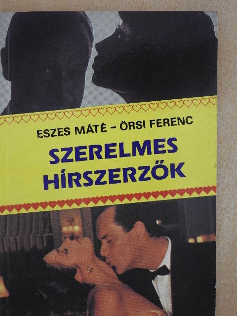 Eszes Máté - Szerelmes hírszerzők [antikvár]