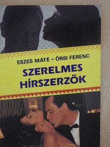 Eszes Máté - Szerelmes hírszerzők [antikvár]