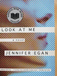 Jennifer Egan - Look at Me [antikvár]