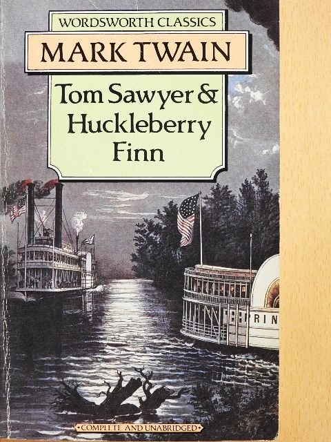 Mark Twain - Tom Sawyer & Huckleberry Finn [antikvár]