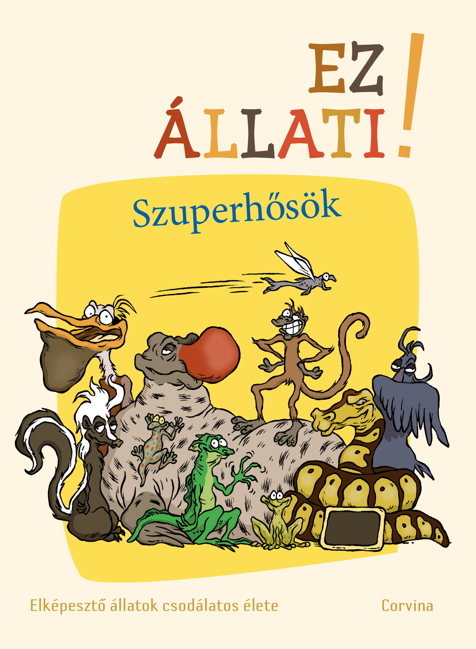 Ez állati! A szuperhősök [eKönyv: epub, mobi]