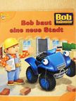 Bob baut eine neue Stadt [antikvár]