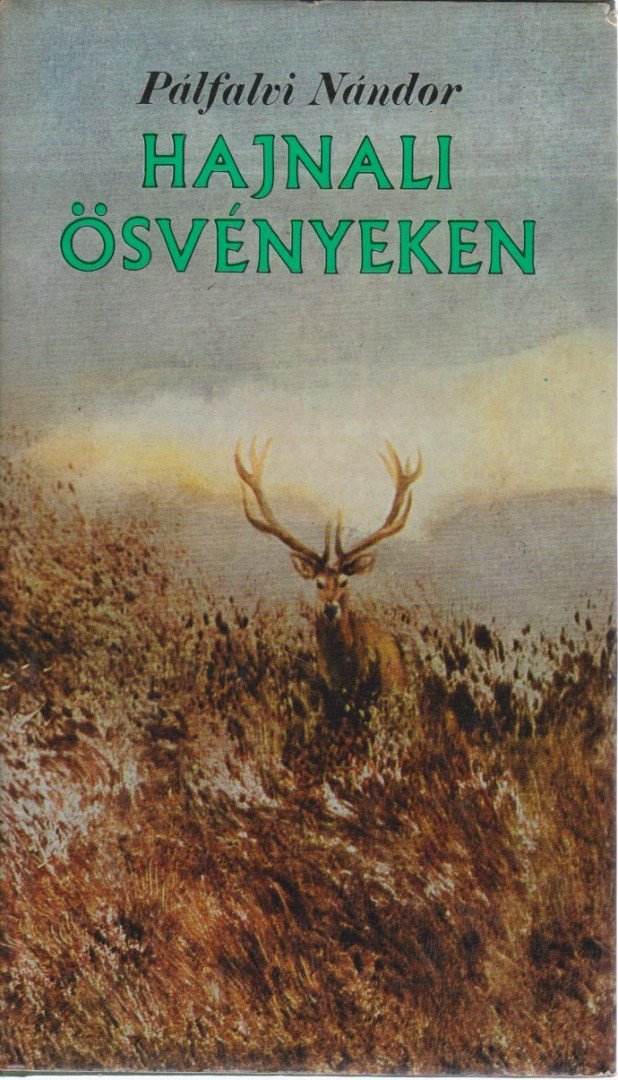 PÁLFALVI NÁNDOR - Hajnali ösvényeken [antikvár]