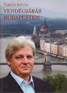 Tarlós István - Vendégjárás Budapesten [antikvár]