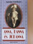Marianne Fredriksson - Anna, Hanna és Johanna [antikvár]
