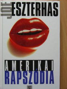 Joe Eszterhas - Amerikai rapszódia [antikvár]
