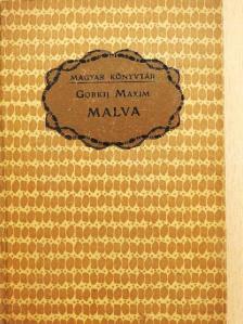 Gorkij Maxim - Malva [antikvár]