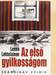 Leena Lehtolainen - Az első gyilkosságom [antikvár]