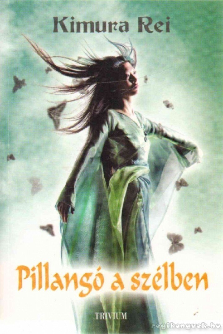 Kimura Rei - Pillangó a szélben [antikvár]
