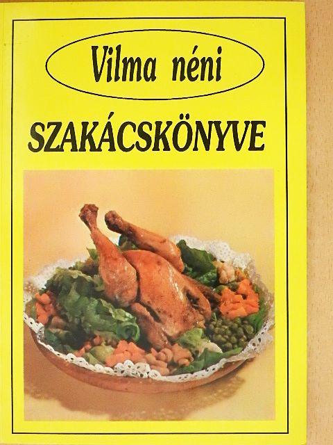 Vilma néni szakácskönyve [antikvár]
