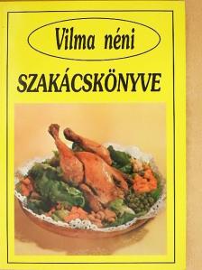 Vilma néni szakácskönyve [antikvár]