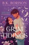 B.K. Borison - Grim Tidings: A cozy paranormal romance