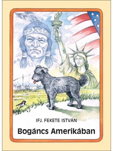 ifj. Fekete István - Bogáncs Amerikában [eKönyv: epub, mobi]