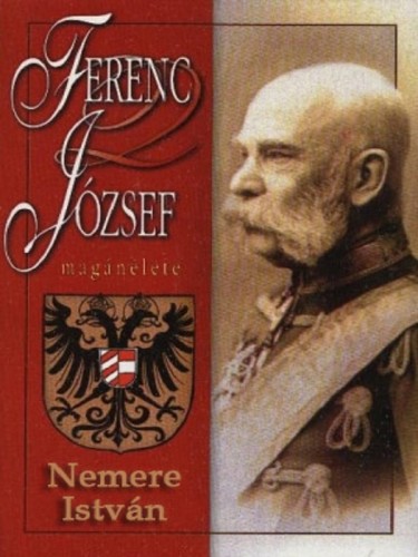 Nemere István - Ferenc József magánélete [eKönyv: epub, mobi]