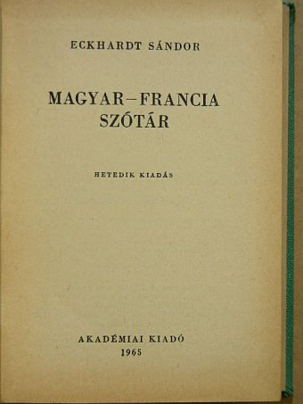 Eckhardt Sándor - Magyar-francia szótár [antikvár]