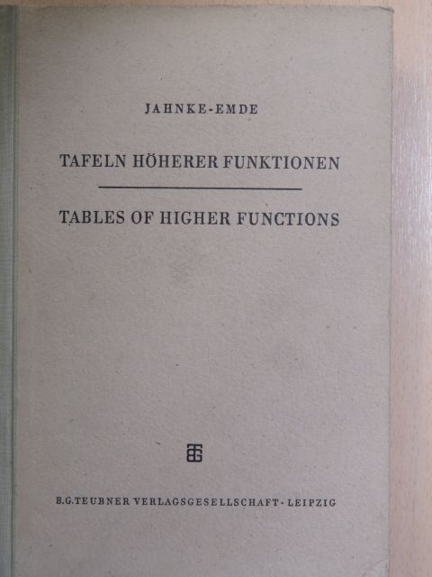 Jahnke - Tafeln höherer Funktionen/Tables of higher functions [antikvár]