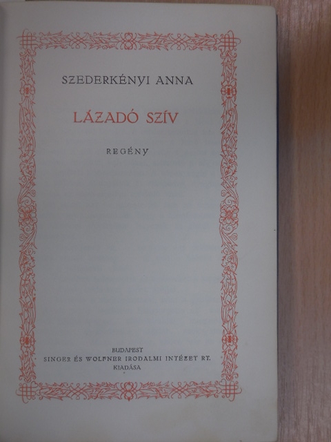Szederkényi Anna - Lázadó szív/A legtisztább viz [antikvár]