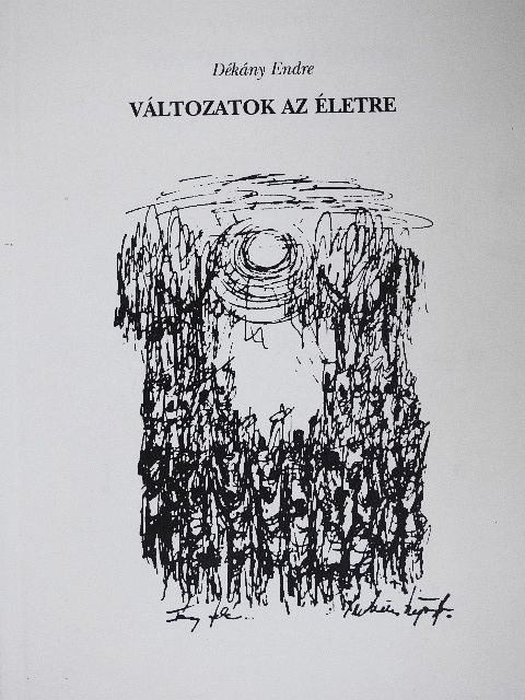 Dékány Endre - Változatok az életre [antikvár]