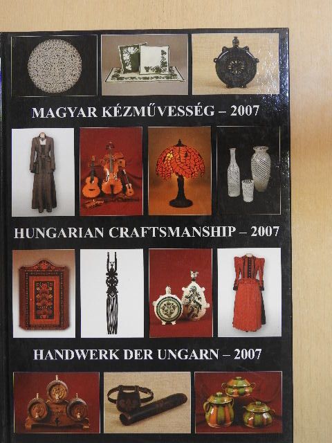 Magyar kézművesség - 2007 [antikvár]