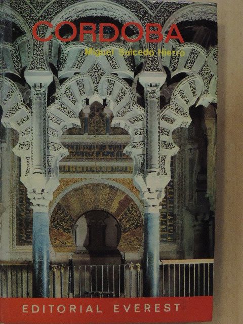 Miguel Salcedo Hierro - Cordoba [antikvár]