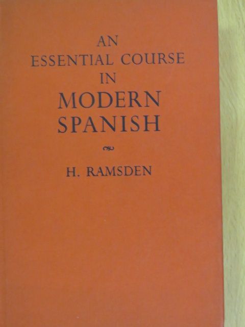 H. Ramsden - An Essential Course in Modern Spanish [antikvár]