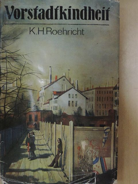 Karl Hermann Roehricht - Vorstadtkindheit [antikvár]