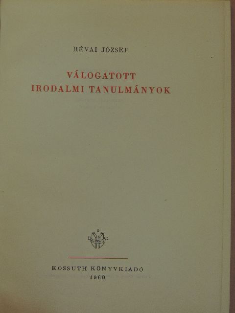 Révai József - Válogatott irodalmi tanulmányok [antikvár]