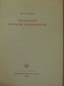 Révai József - Válogatott irodalmi tanulmányok [antikvár]