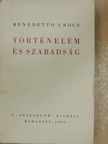 Benedetto Croce - Történelem és szabadság [antikvár]